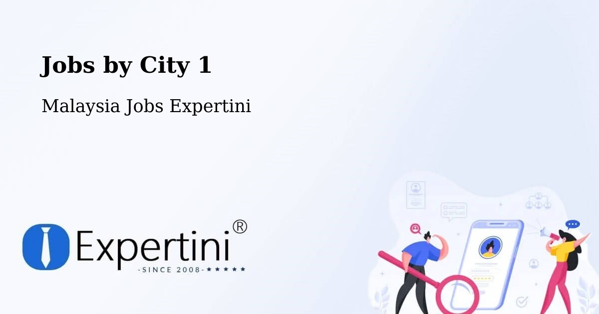 City Jobs in Malaysia - Expertini